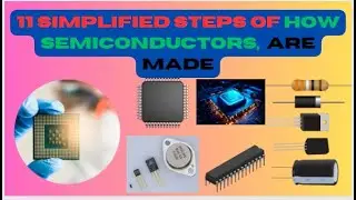 Semiconductor, how are they made? || Explained