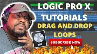 LOGIC PRO X TUTORIALS: USING DRAG & DROP LOOPS & INSTRUMENT TRACKS
