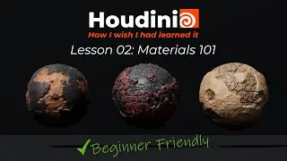 [Beginner Friendly] Houdini: How I wish I had learned it - Lesson 02