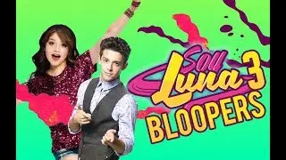 Soy Luna 3 - Bloopers