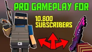 Block Strike - Pro Gameplay #3 for 10.800 Subscribers