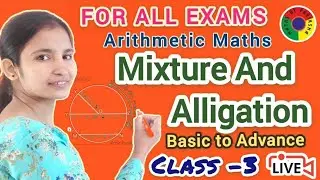 Solve Mixture and Alligation Problems | CLASS - 3 || Complete Chapter || @MathsbyPariksha
