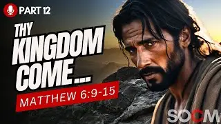 The Prayer That Changes Everything—But Are You Using It Right? | Matthew 6:9-15