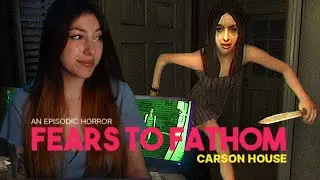 J'ai cassé le jeu... | Fears to Fathom : Carson House
