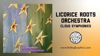 Licorice Roots - Cloud Symphonies