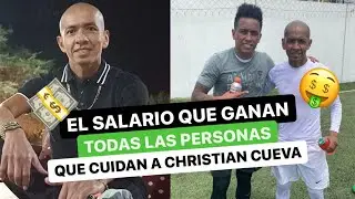 El salario que ganan todas las personas que cuidan a Christian Cueva