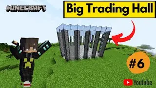 Making Big Trading Hall-#6 |Minecraft !!!