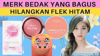 MERK Bedak Yang Bagus Untuk Menghilangkan Flek Hitam Terbaik 2022