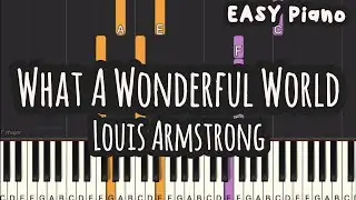 Louis Armstrong - What A Wonderful World (Easy Piano, Piano Tutorial) Sheet