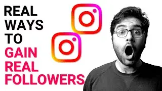 Real Ways to Gain Real Followers on Instagran