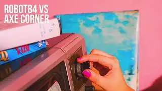 ROBOT84 vs Axe Corner (FREE DOWNLOAD)