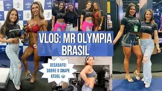 VLOG: UM DIA COMIGO NO MR. OLYMPIA BRASIL | DESABAFO SOBRE O SHAPE ATUAL | TOCENDO PELAS BIKINIS