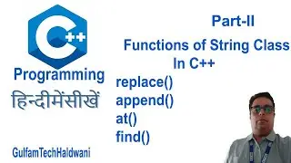 String Class Functions in C++|| Replace function || Append Function || At Function || find function