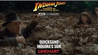 INDIANA JONES AND THE KINGDOM OF CRYSTAL SKULL (2008) | Quicksand Scene | Indy's Son Reveal 4K UHD