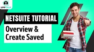 Netsuite Training | Netsuite Video Tutorials | Oracle Netsuite Training For Beginners | Upptalk