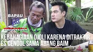 BAPAU ASLI INDONESIA - KEBAHAGIAAN OJOLl! Karena Ditraktir Cendol Sama ABang Baim