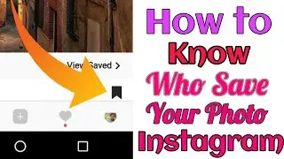 How to know who save your Instagram photo/post | Instagram trick | 2019