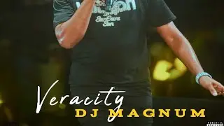 DJ MAGNUM - VERACITY "RAW" LYRICAL VIDEO 2024