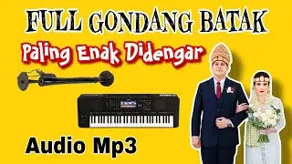 NONSTOP GONDANG TORTOR BATAK PALING ENAK DIDENGAR || Audio MP3