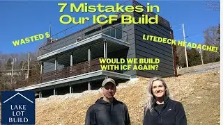 Mistakes We Made in Our ICF Home Build! Would we build with ICF again?
