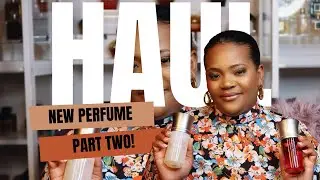 New Perfume Haul Pt. 2
