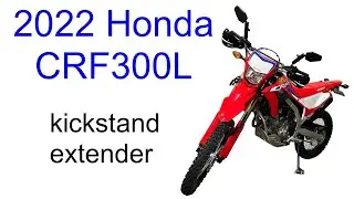 Installing the SRC moto kickstand extender on my 2022 Honda CRF300L
