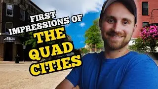 I moved to the Quad Cites...These were my first impressions