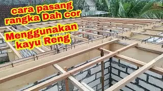 Cara pasang kerangka Dak  cor ,, Dengan Kayu Reng