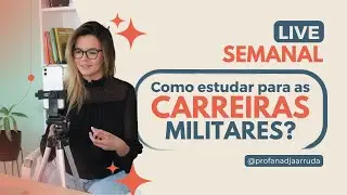 Live Semanal: Como estudar para concursos militares?