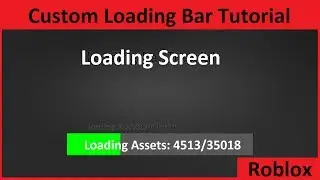 How To: Custom Loading Screen That Actually Loads - Roblox Studio (Still works november 2020)