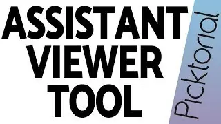 3 Advantages of the Assistant Viewer in Picktorial