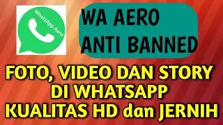 TRIK WA KIRIM FOTO DAN STORY DI WHATSAPP DENGAN KUALITAS HD / SEND PHOTOS ON WHATSAP WITH HD QUALITY
