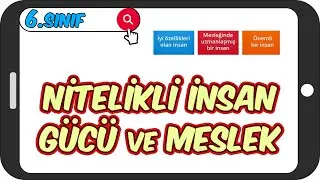 Nitelikli İnsan Gücü ve Meslek 📕 6.Sınıf Sosyal 
