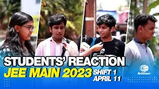 STUDENTS' REACTION  | JEE MAIN 2023 | Shift 1 | 11 April 2023