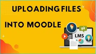 Posting Lectures of a Course in Moodle(LMS) ||Uploading files on LMS || Upload video on LMS(Moodle).