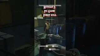 First kill -Hitman 3 PC game #games #gameplay #shorts #hitman3 #hitman