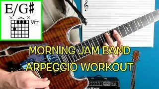 Morning Jam Band Arpeggio Workout