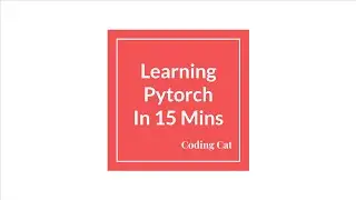 Learning Pytorch in 15 Minutes (if you know python already :) )