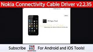 Nokia Connectivity Cable Driver v2.2.35 - Free Nokia USB Driver | Super Tools