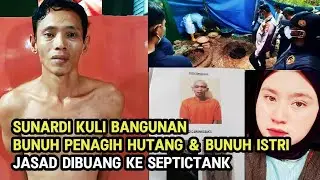 SUNARDI PELAKU PEMBUNUHAN 2 WANITA SALAH SATUNYA ISTRI JASADNYA DITEMUKAN DALAM SEPTICTANK