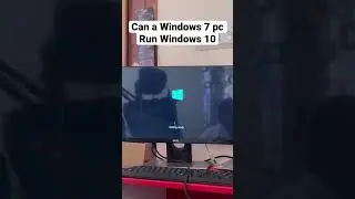 Can a windows 7 PC run Windows 10 