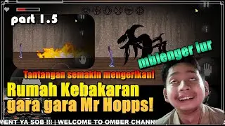Mr Hopps Playhouse 2 Indonesia Part 1.5 - Nonton dulu sebelum ke part 2!