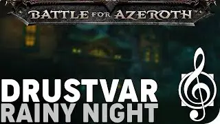 Rainy Night in Drustvar - Battle for Azeroth Ambient Music