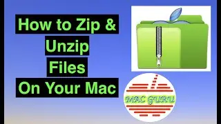How To Zip and Unzip Files On Mac OS