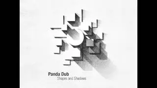 PANDA DUB - Shapes and Shadows - 1 - Howl