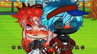call you mine{GLMV}