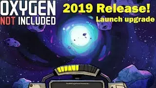 Oxygen Not Included Launch Review 2019