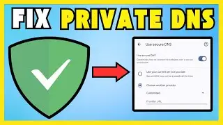 How To Fix Adguard Private DNS Not Working On Android [EASY FIX]
