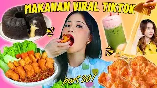 COBAIN SEMUA MAKANAN VIRAL TIKTOK, PART 30!