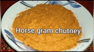 Best Protein source of Vegitarian/Miracle pulse Horse gram chutney/horse gram chutney/kulith chutney